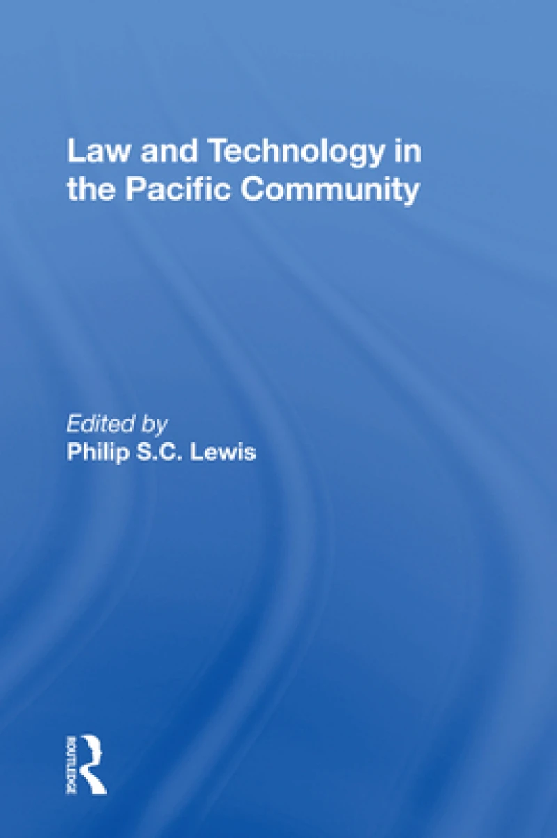 Law And Technology In The Pacific Community