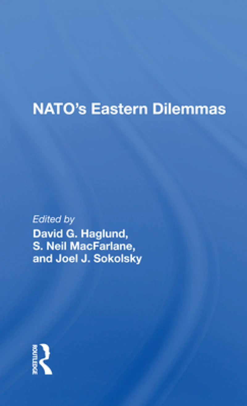 NATO's Eastern Dilemmas