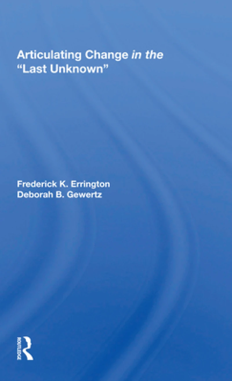 Articulating Change in the Last Unknown