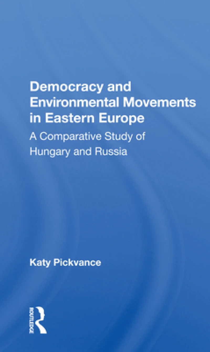 Democracy And Environmental Movements In Eastern Europe