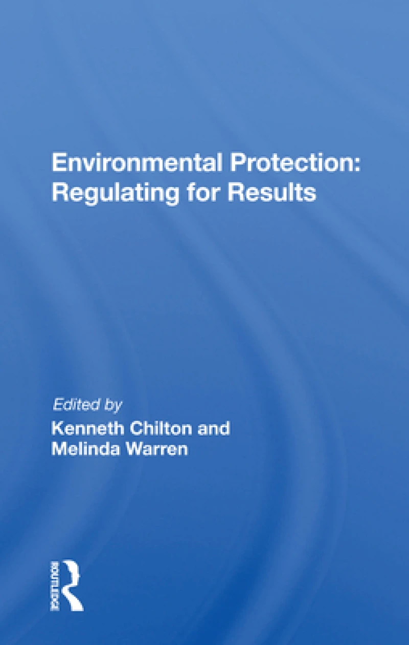 Environmental Protection: Regulating for Results