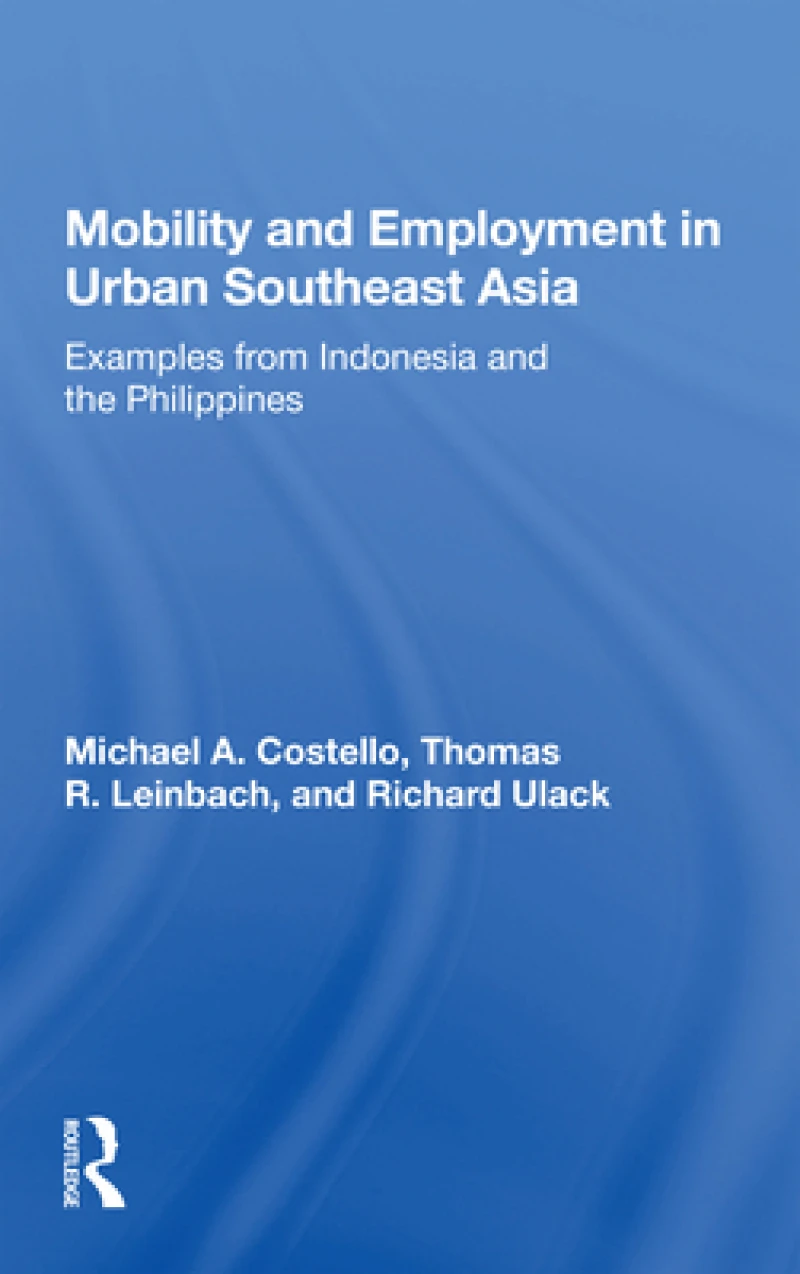 Mobility And Employment In Urban Southeast Asia