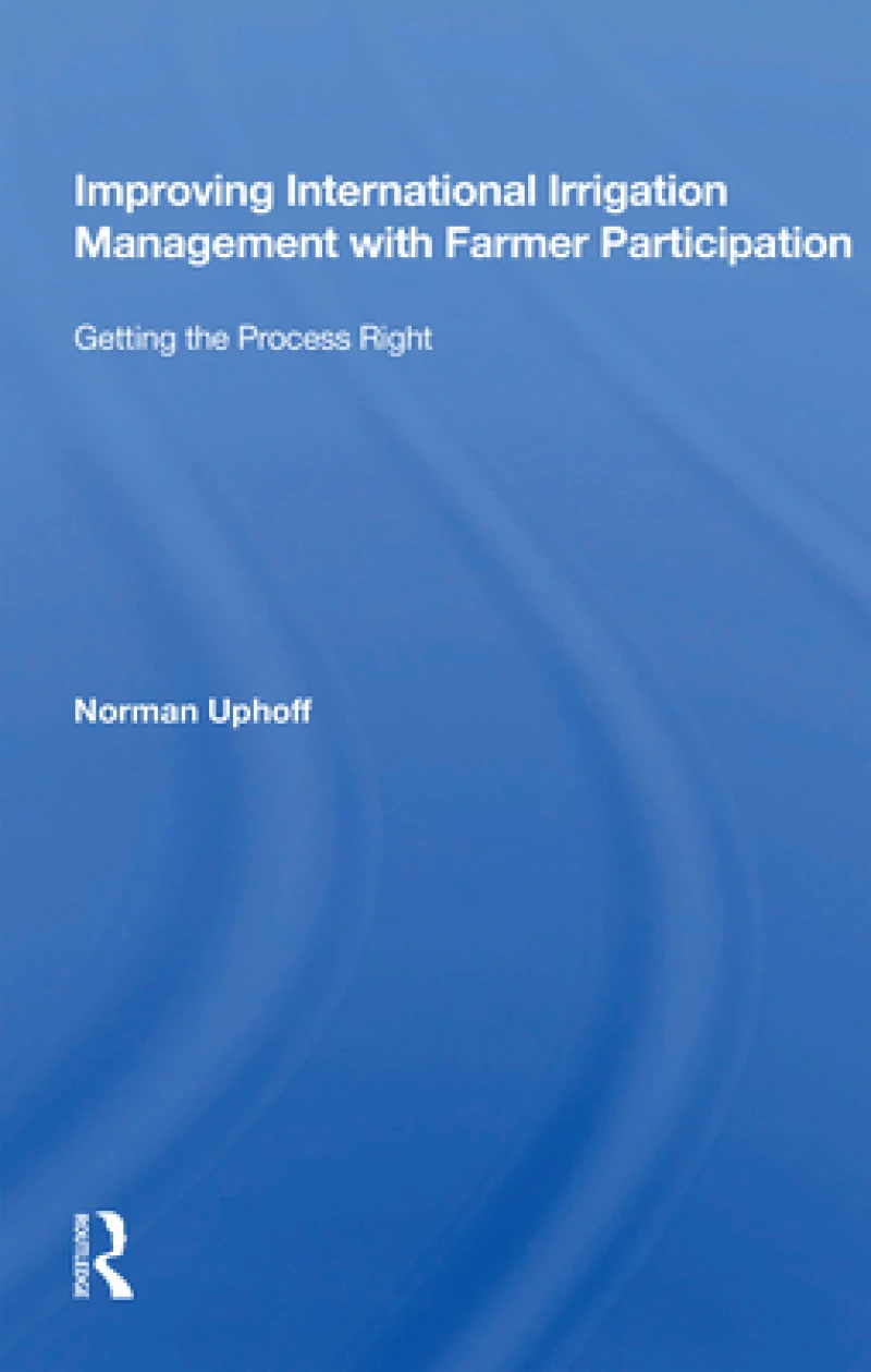 Improving International Irrigation Management With Farmer Participation