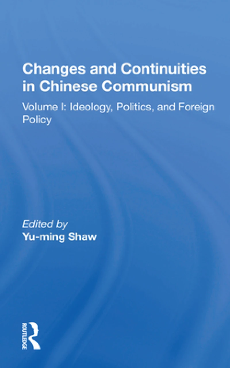 Changes And Continuities In Chinese Communism