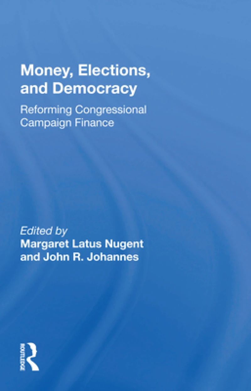 Money, Elections, and Democracy