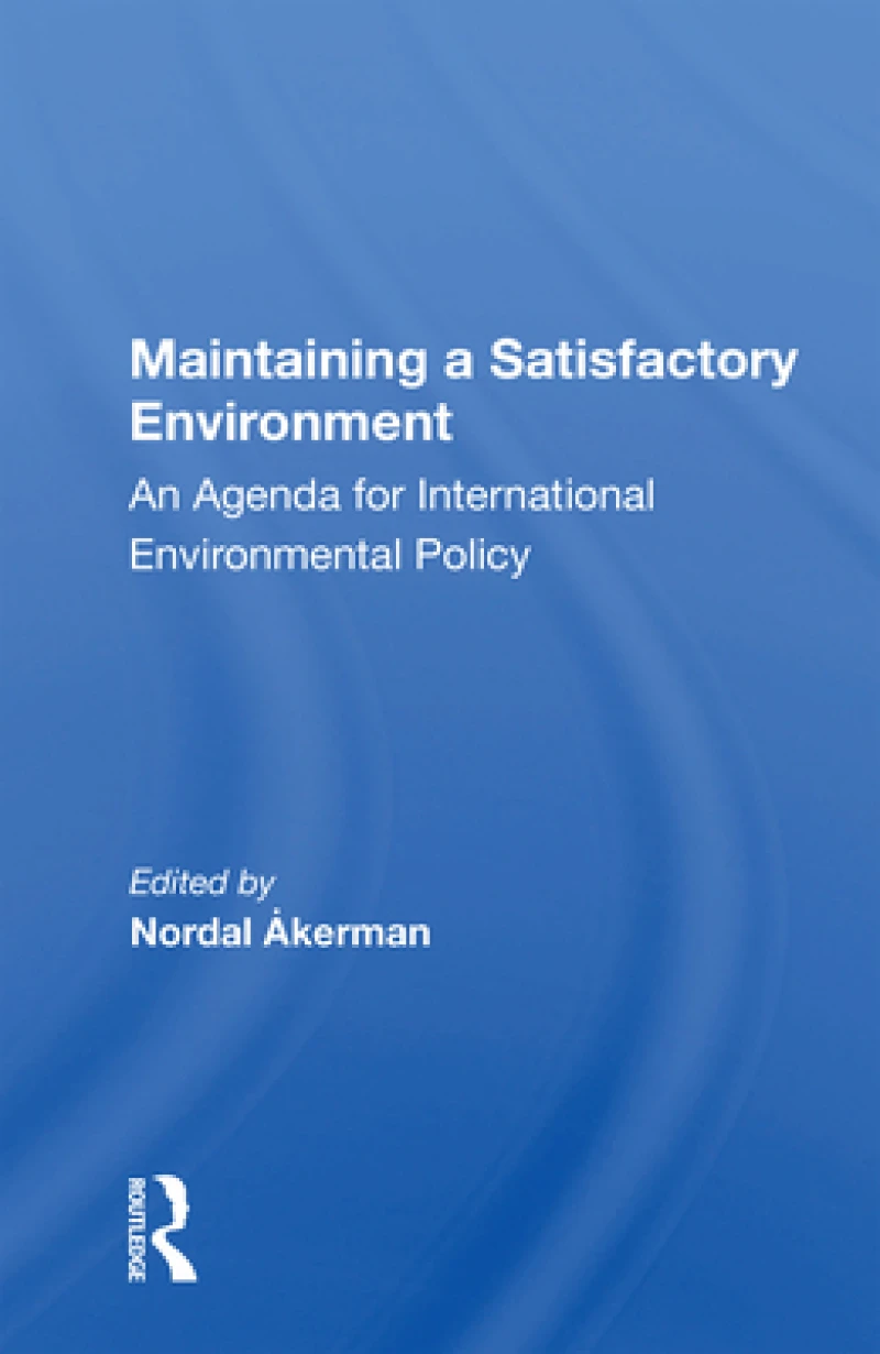 Maintaining a Satisfactory Environment