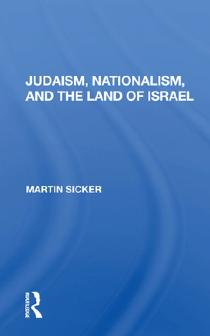 Judaism, Nationalism, And The Land Of Israel
