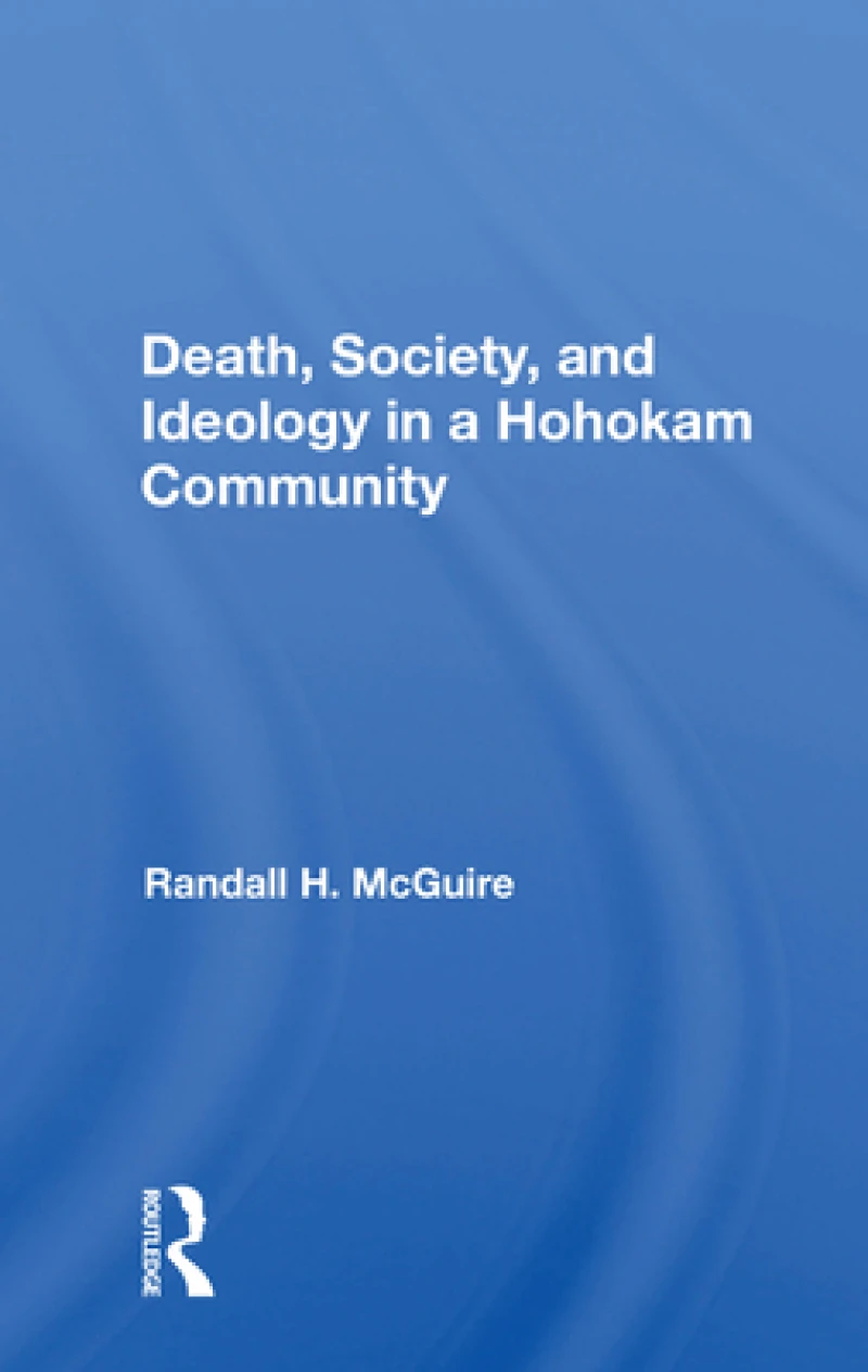Death, Society, And Ideology In A Hohokam Community