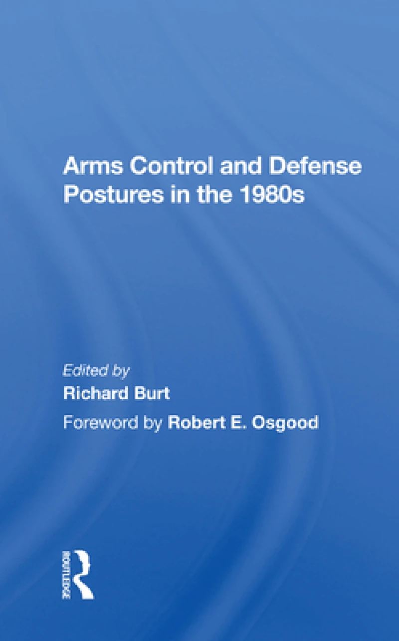 Arms Control And Defense Postures In The 1980s