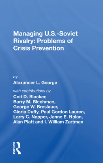 Managing U.s.-soviet Rivalry