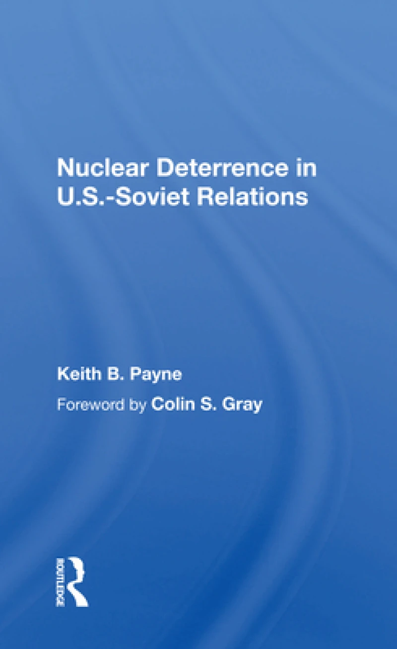 Nuclear Deterrence In U.s.-soviet Relations