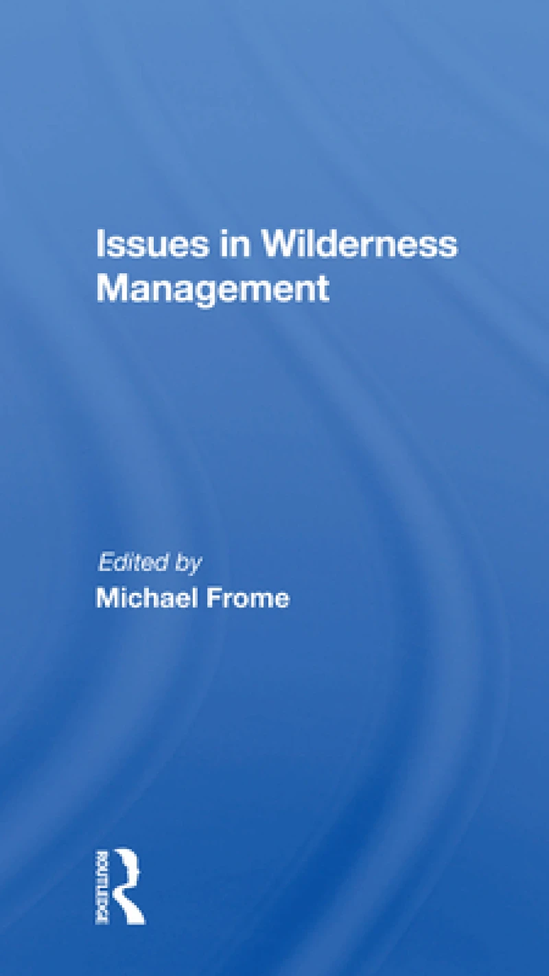 Issues In Wilderness Management