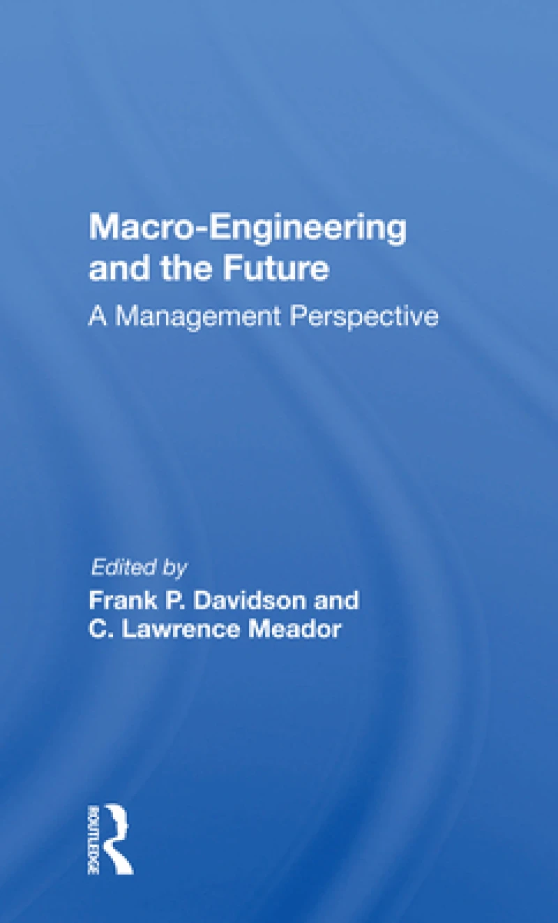 Macro-engineering And The Future