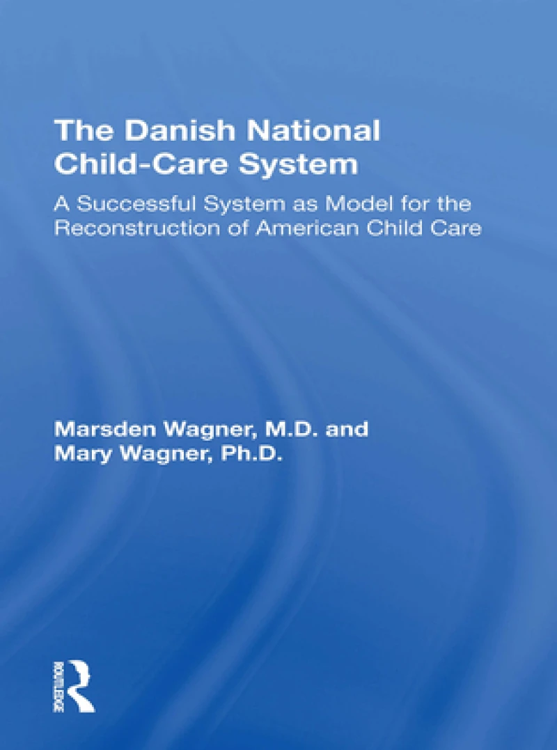 The Danish National Child-Care System