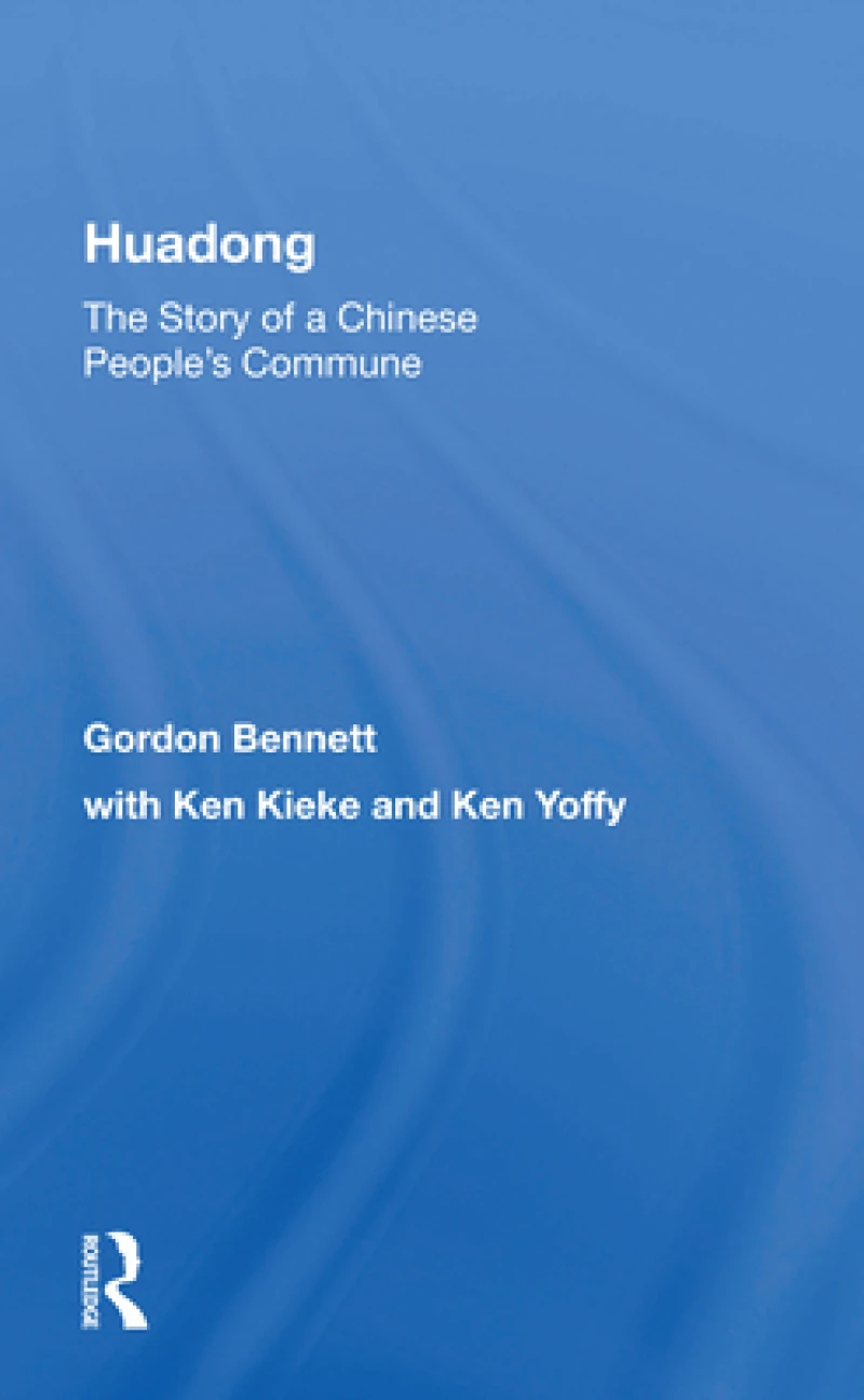 Huadong: The Story Of A Chinese People's Commune