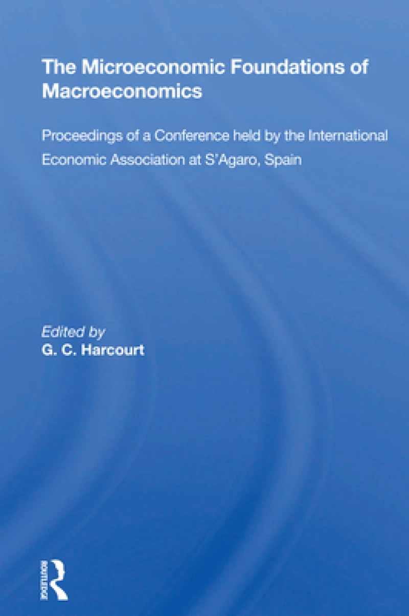 The Microeconomic Foundations of Macroeconomics