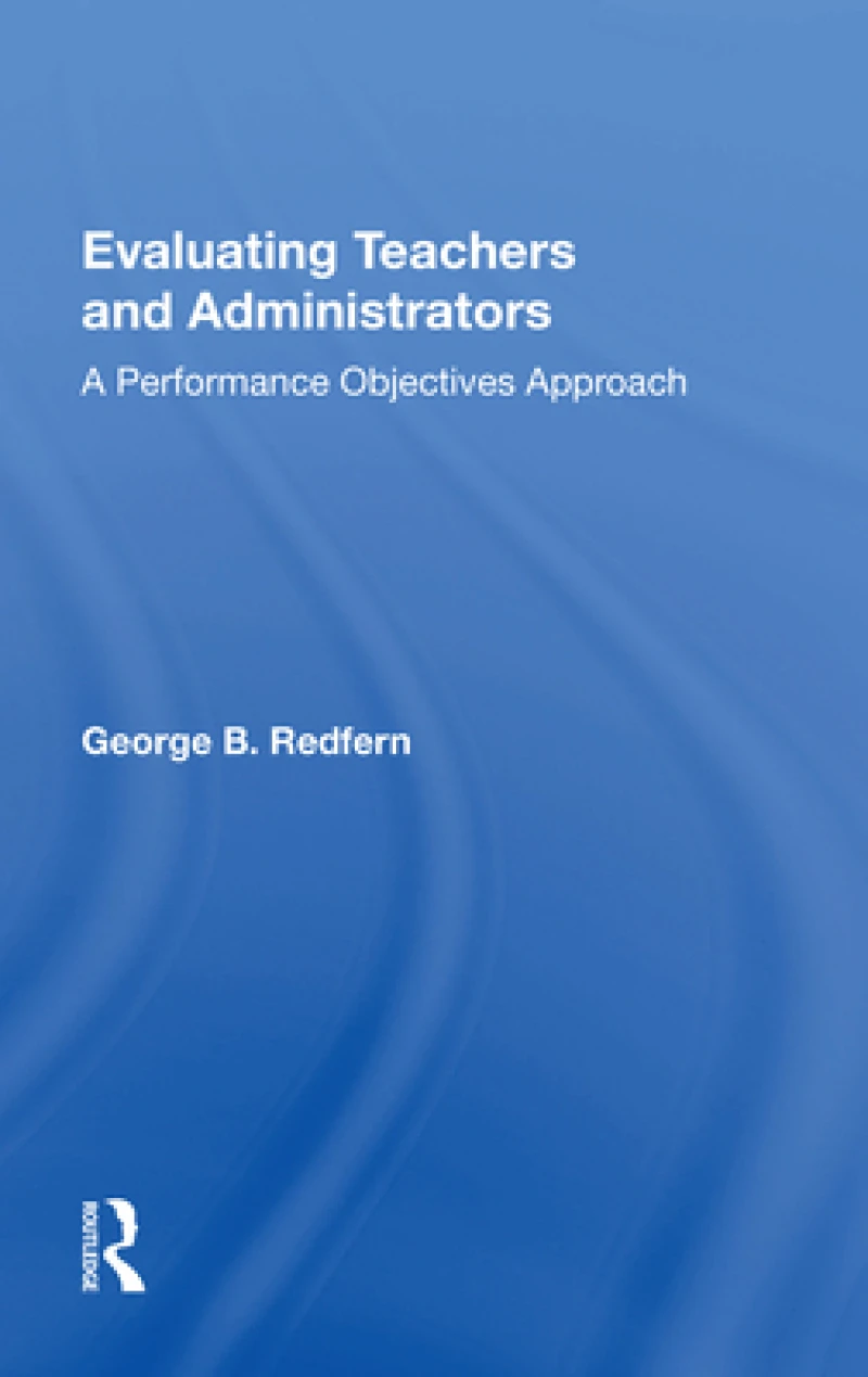Evaluating Teachers and Administrators