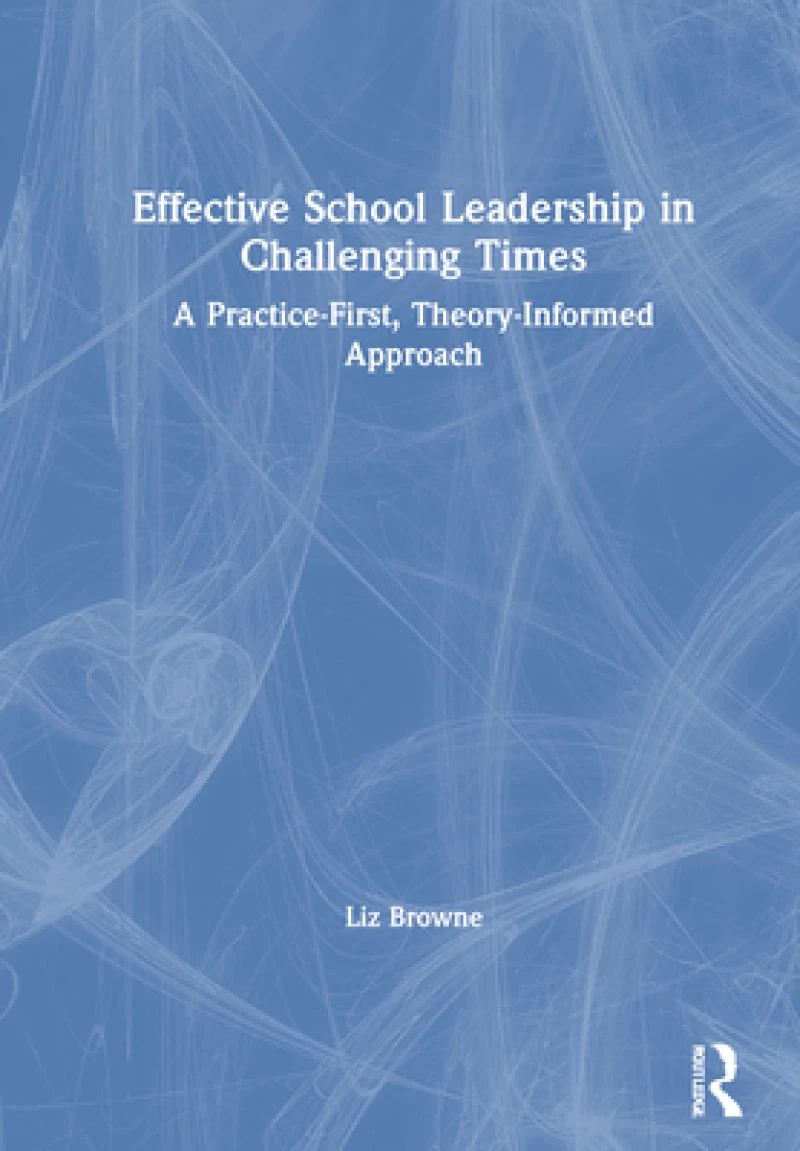 Effective School Leadership in Challenging Times