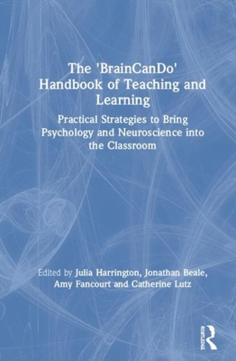 The 'BrainCanDo' Handbook of Teaching and Learning
