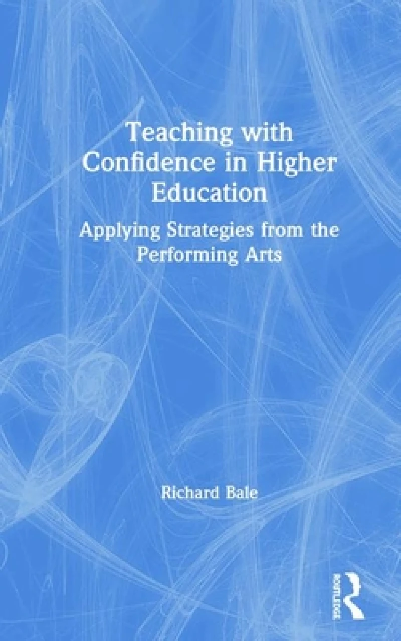Teaching with Confidence in Higher Education