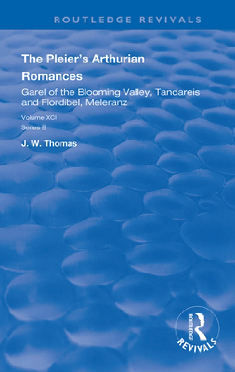 The Pleier’s Arthurian Romances