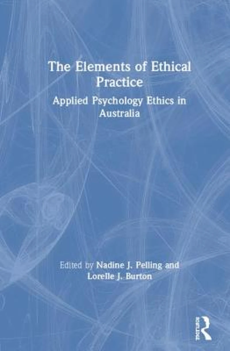 The Elements of Ethical Practice