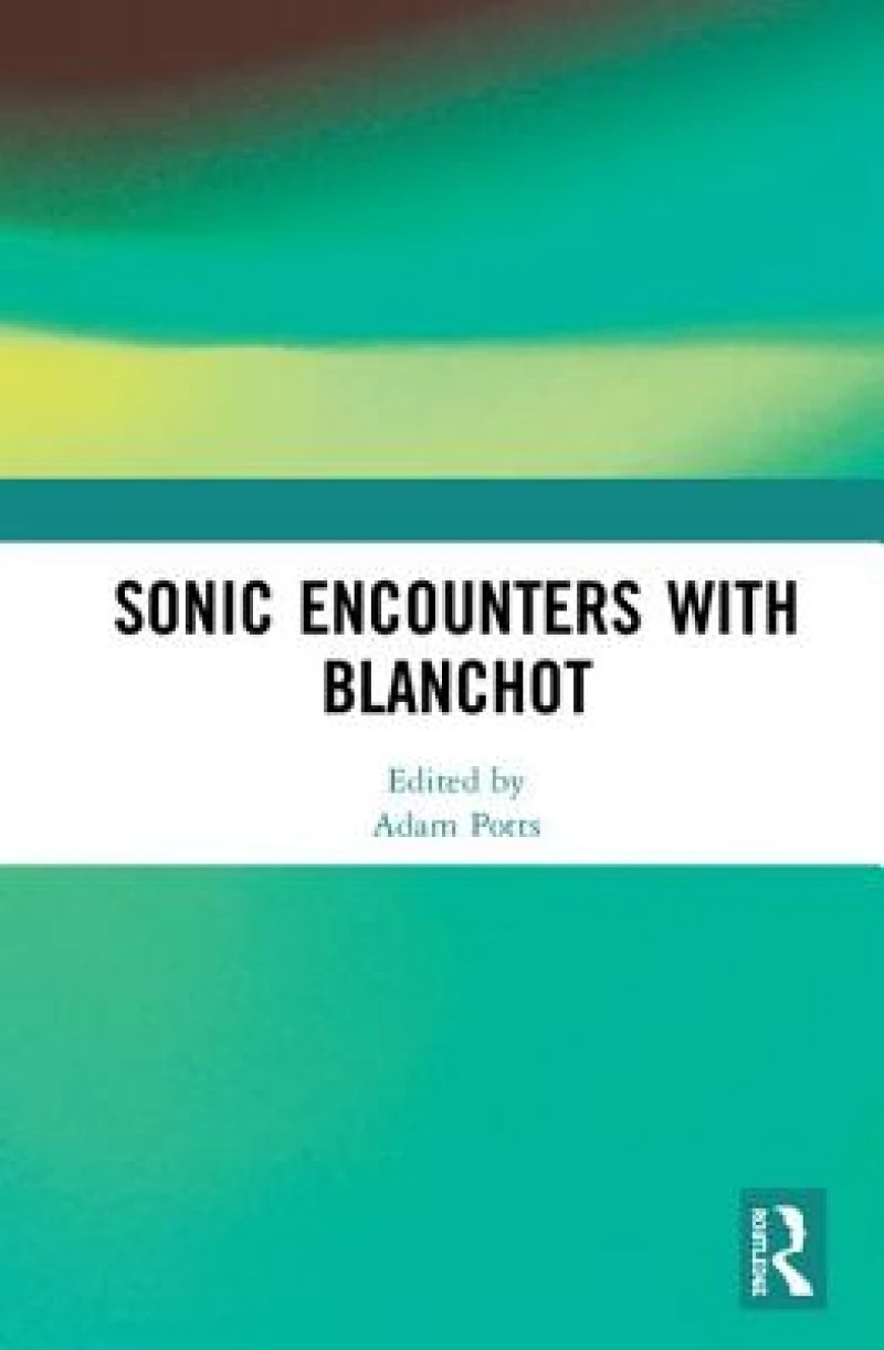 Sonic Encounters with Blanchot