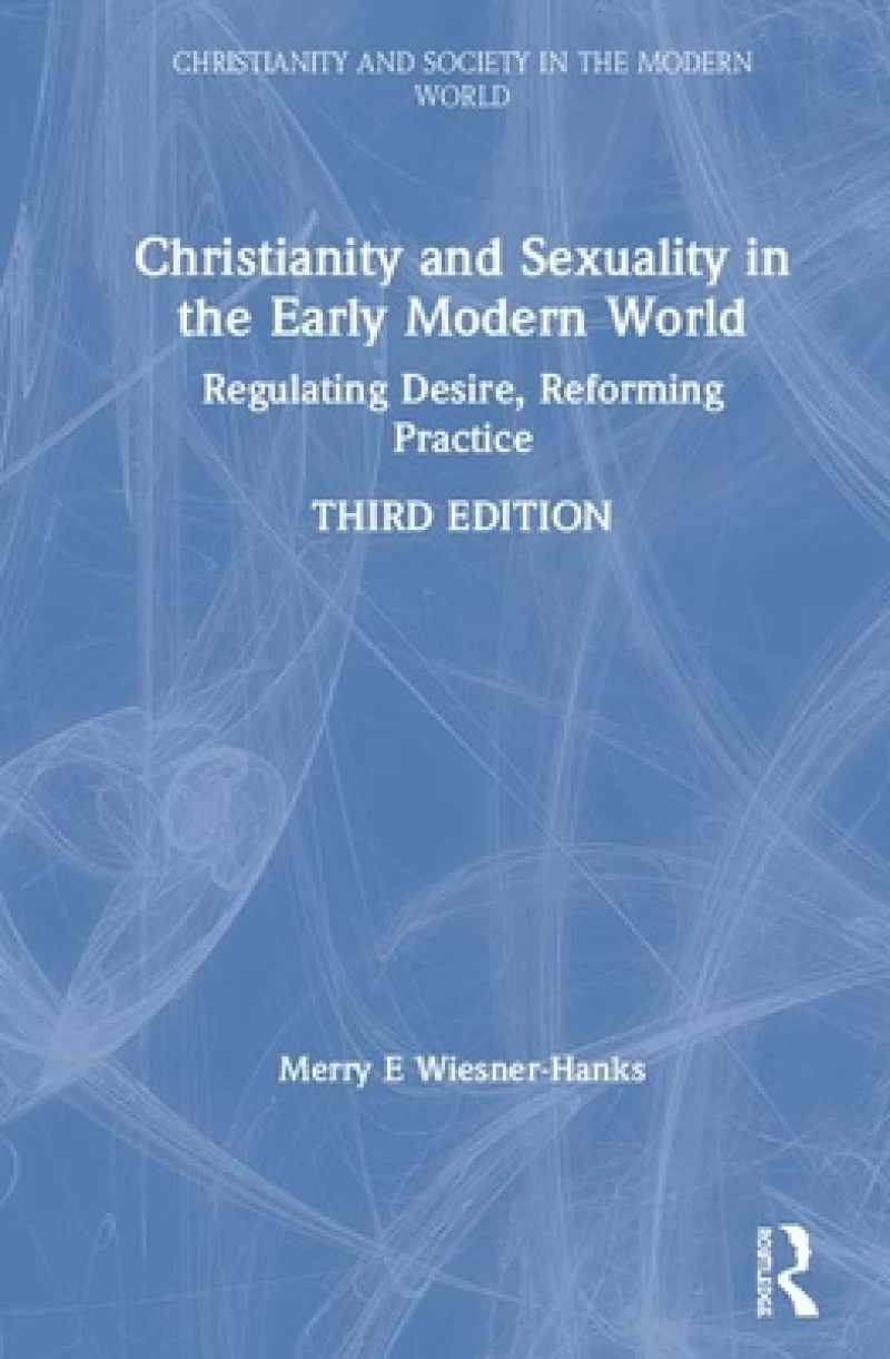 Christianity and Sexuality in the Early Modern World