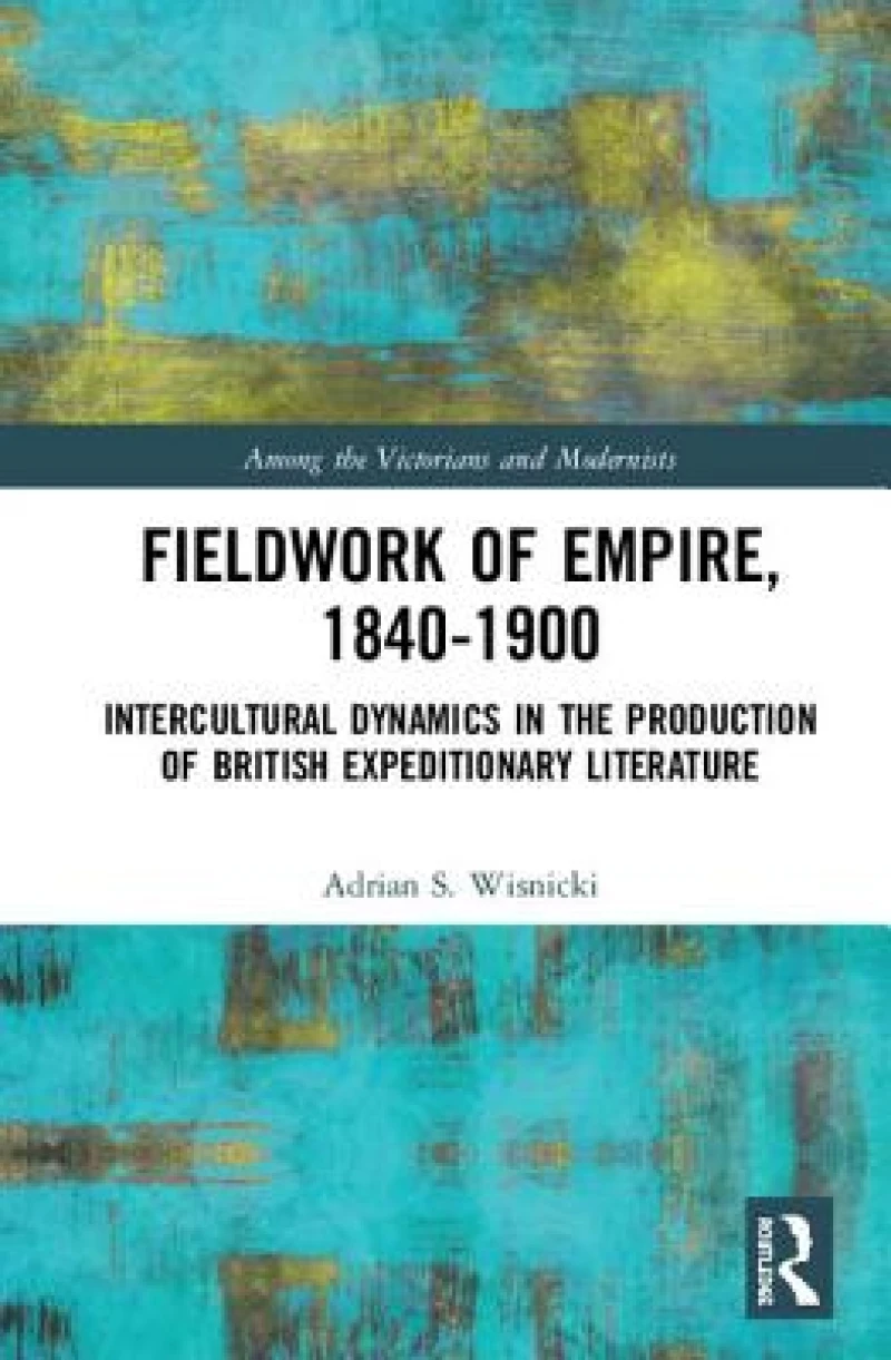 Fieldwork of Empire, 1840-1900