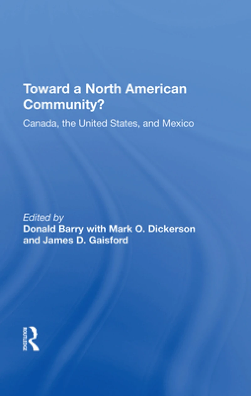 Toward A North American Community?