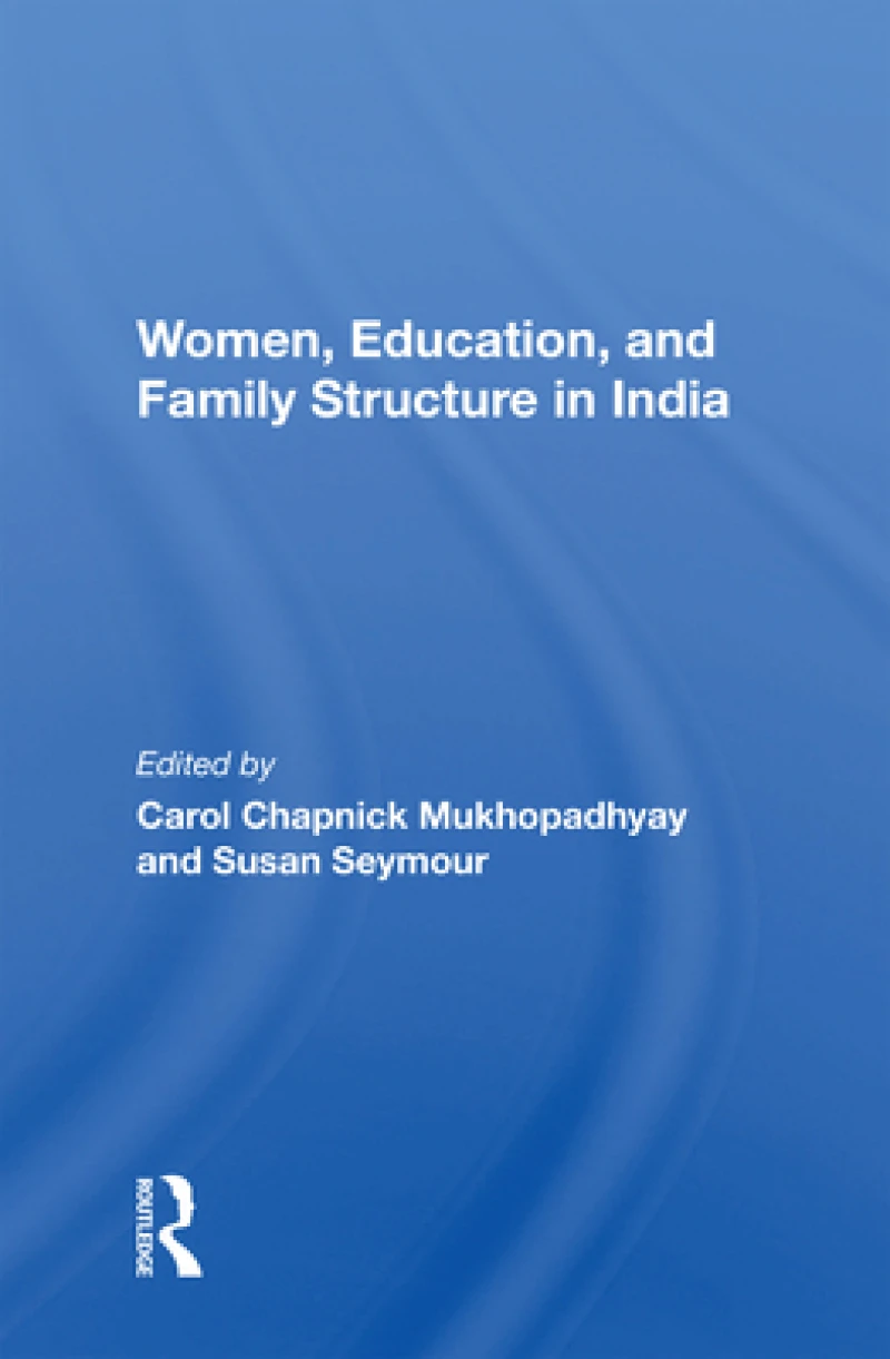 Women, Education, And Family Structure In India