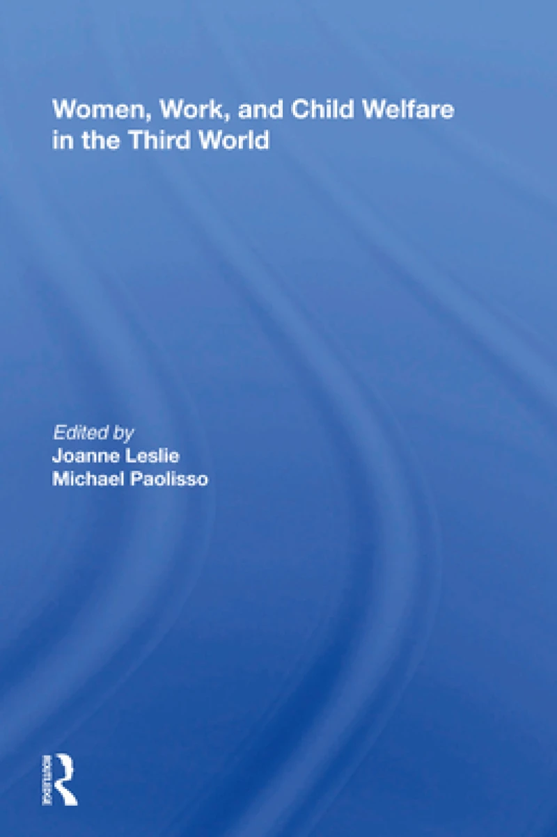 Women's Work And Child Welfare In The Third World