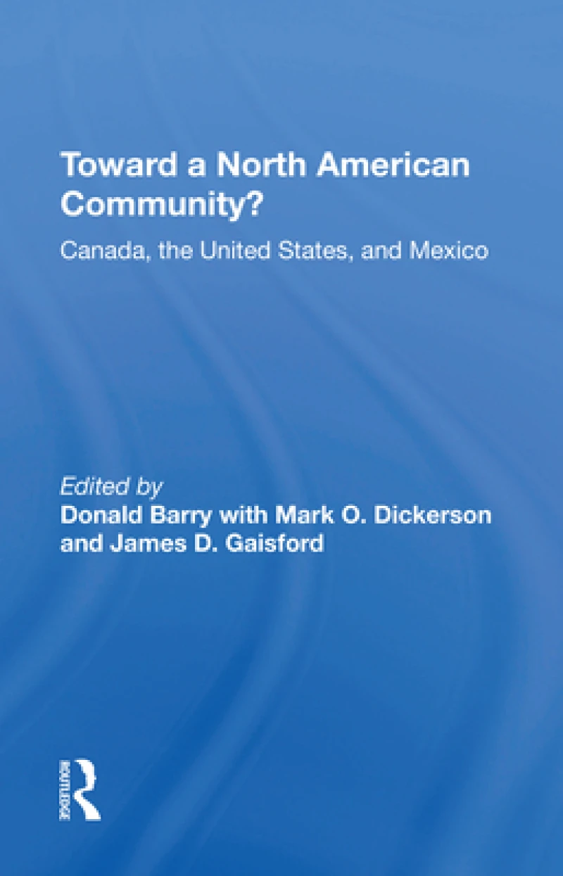Toward A North American Community?