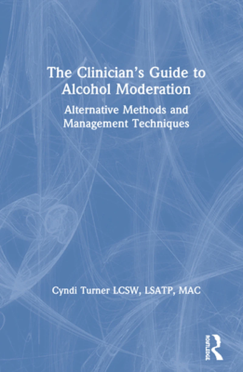 The Clinician’s Guide to Alcohol Moderation