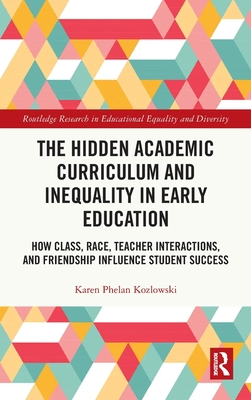 The Hidden Academic Curriculum and Inequality in Early Education