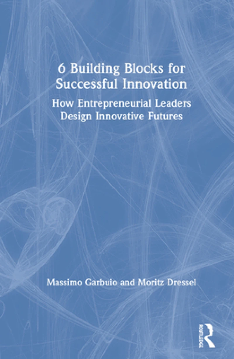 6 Building Blocks for Successful Innovation