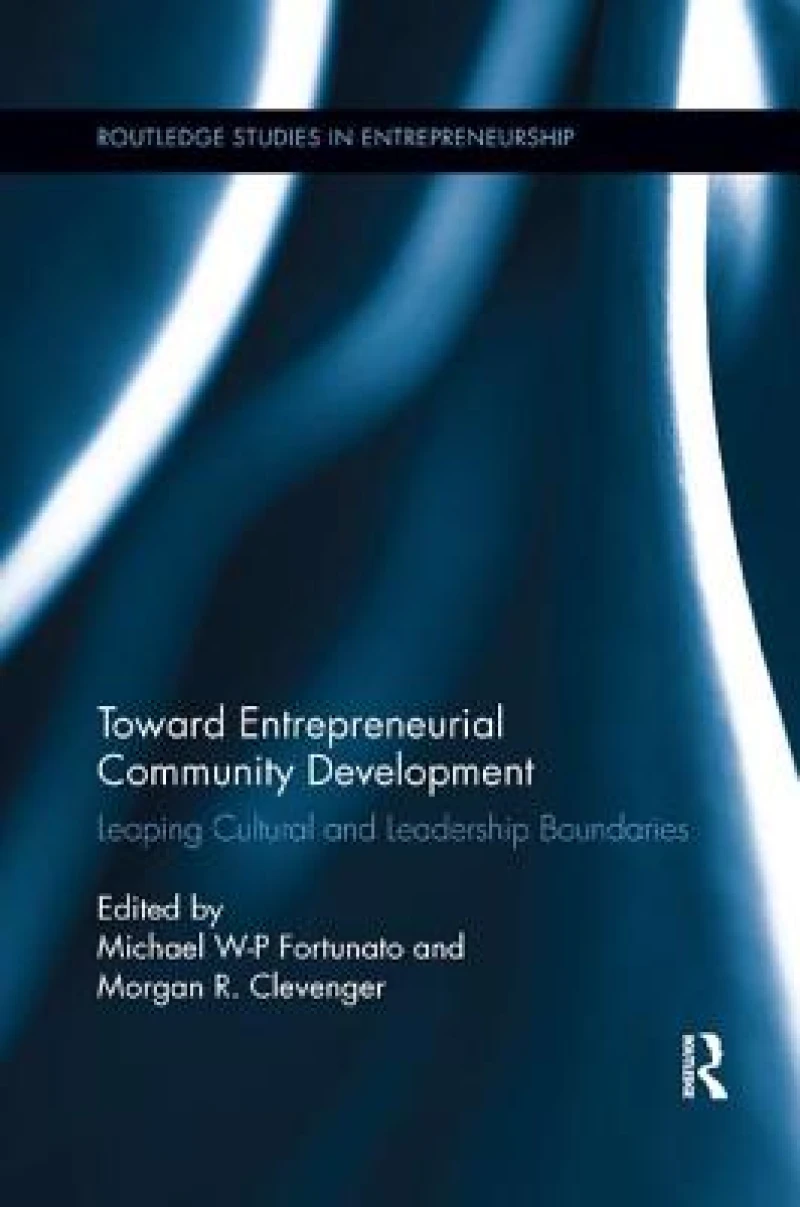 Toward Entrepreneurial Community Development