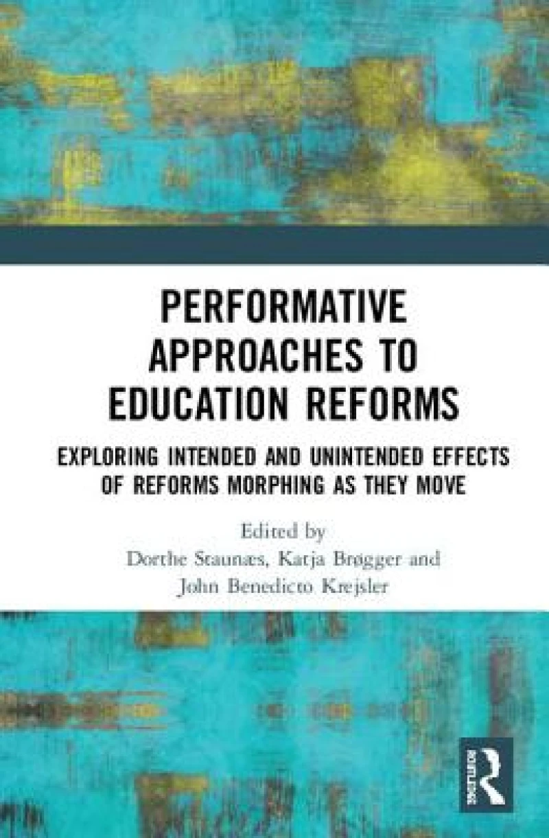 Performative Approaches to Education Reforms