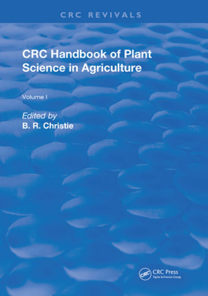 CRC Handbook of Plant Science in Agriculture