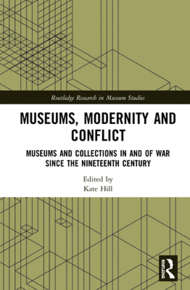 Museums, Modernity and Conflict