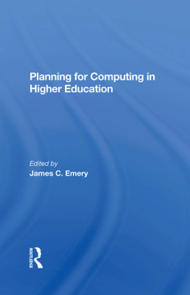 Planning For Computing In Higher Education