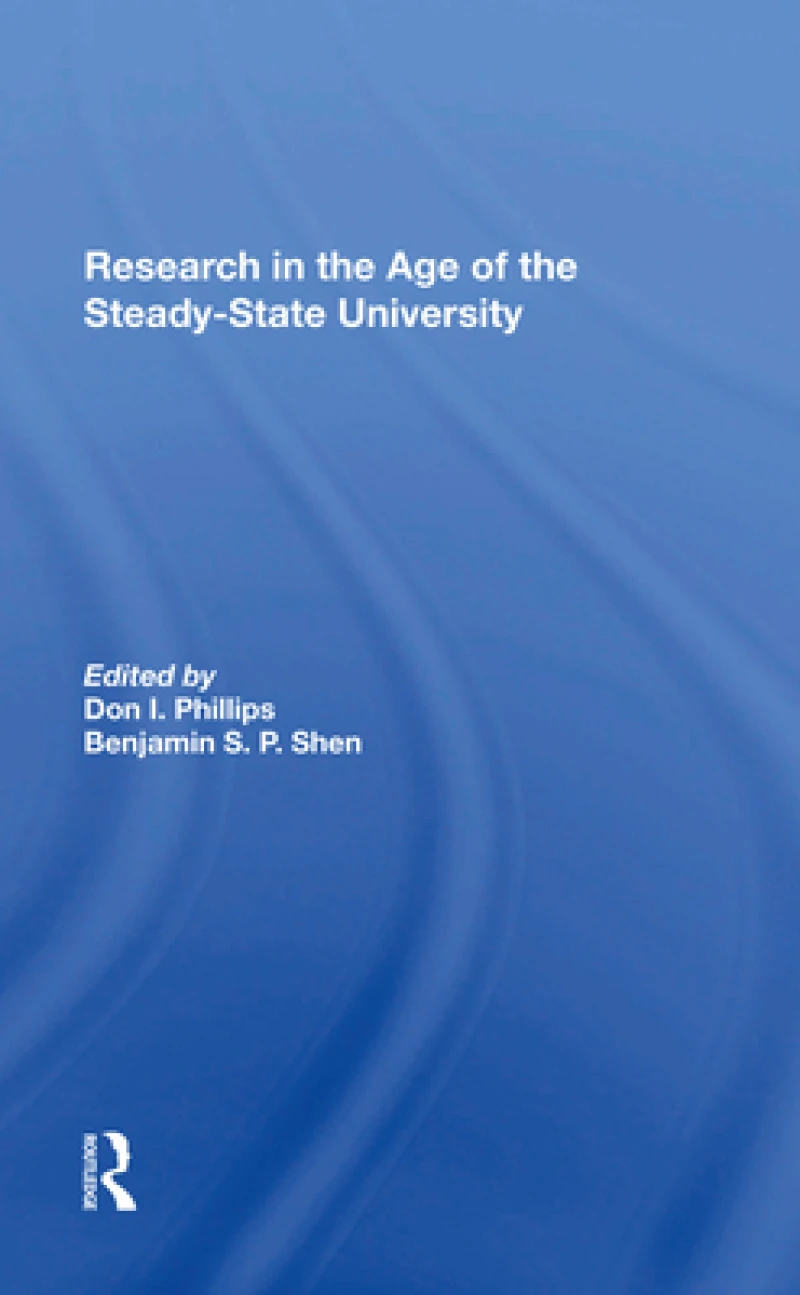 Research In The Age Of The Steady-state University