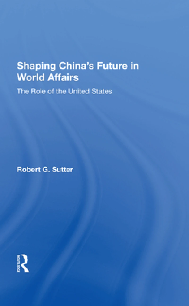 Shaping China's Future In World Affairs