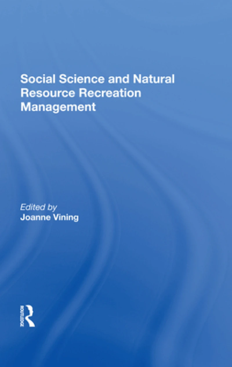 Social Science And Natural Resource Recreation Management