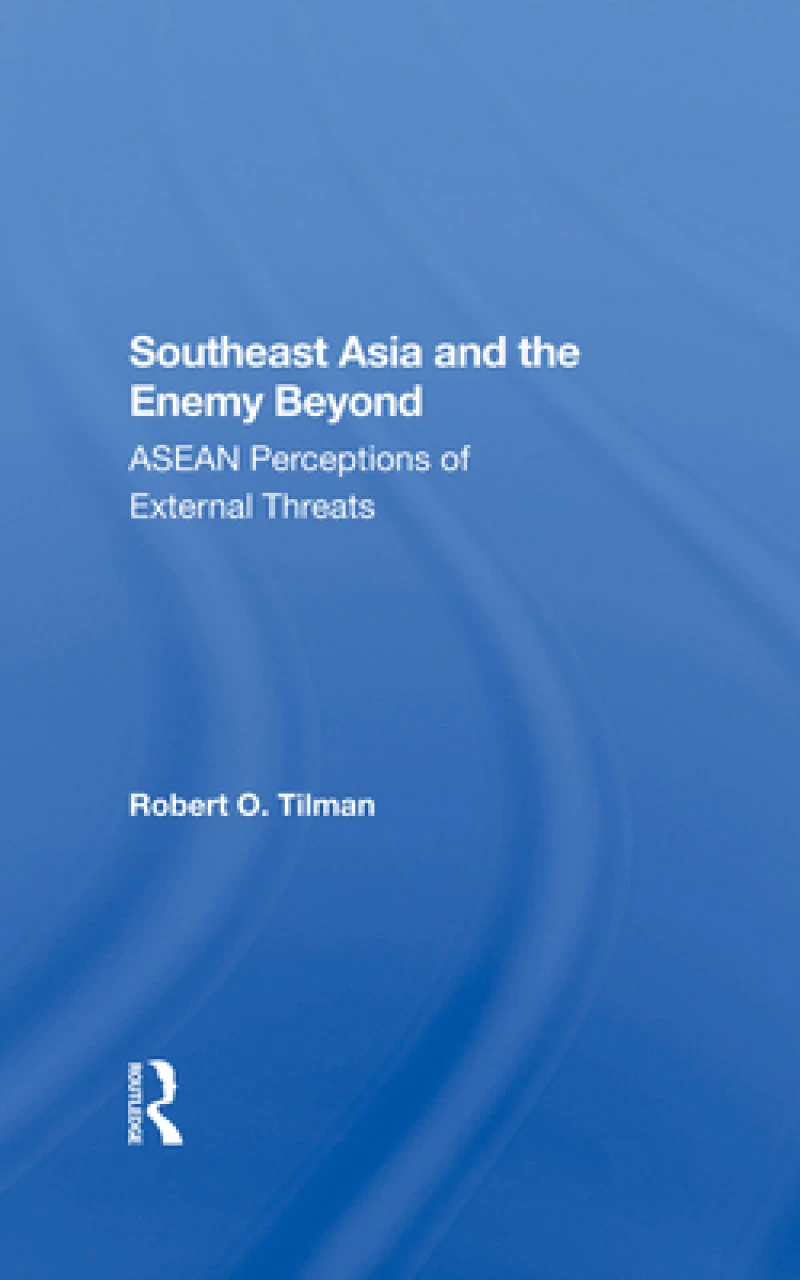 Southeast Asia And The Enemy Beyond