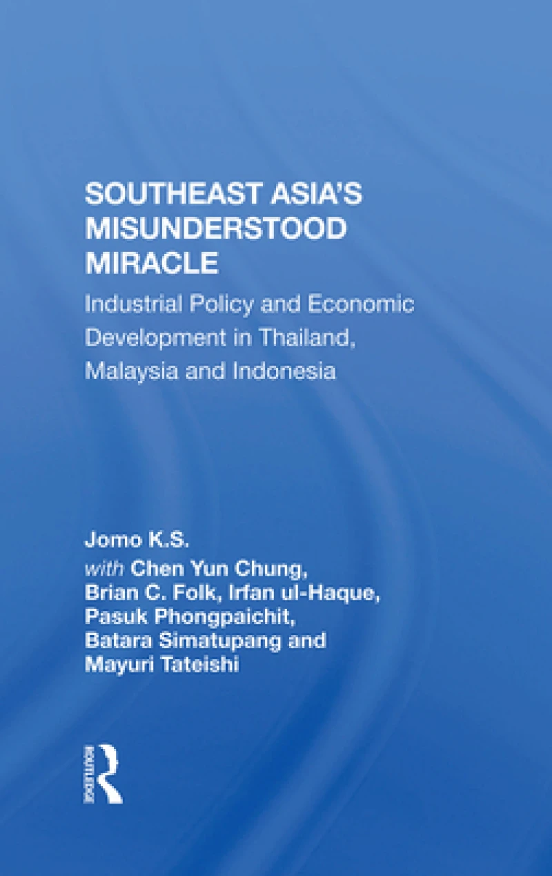 Southeast Asia's Misunderstood Miracle