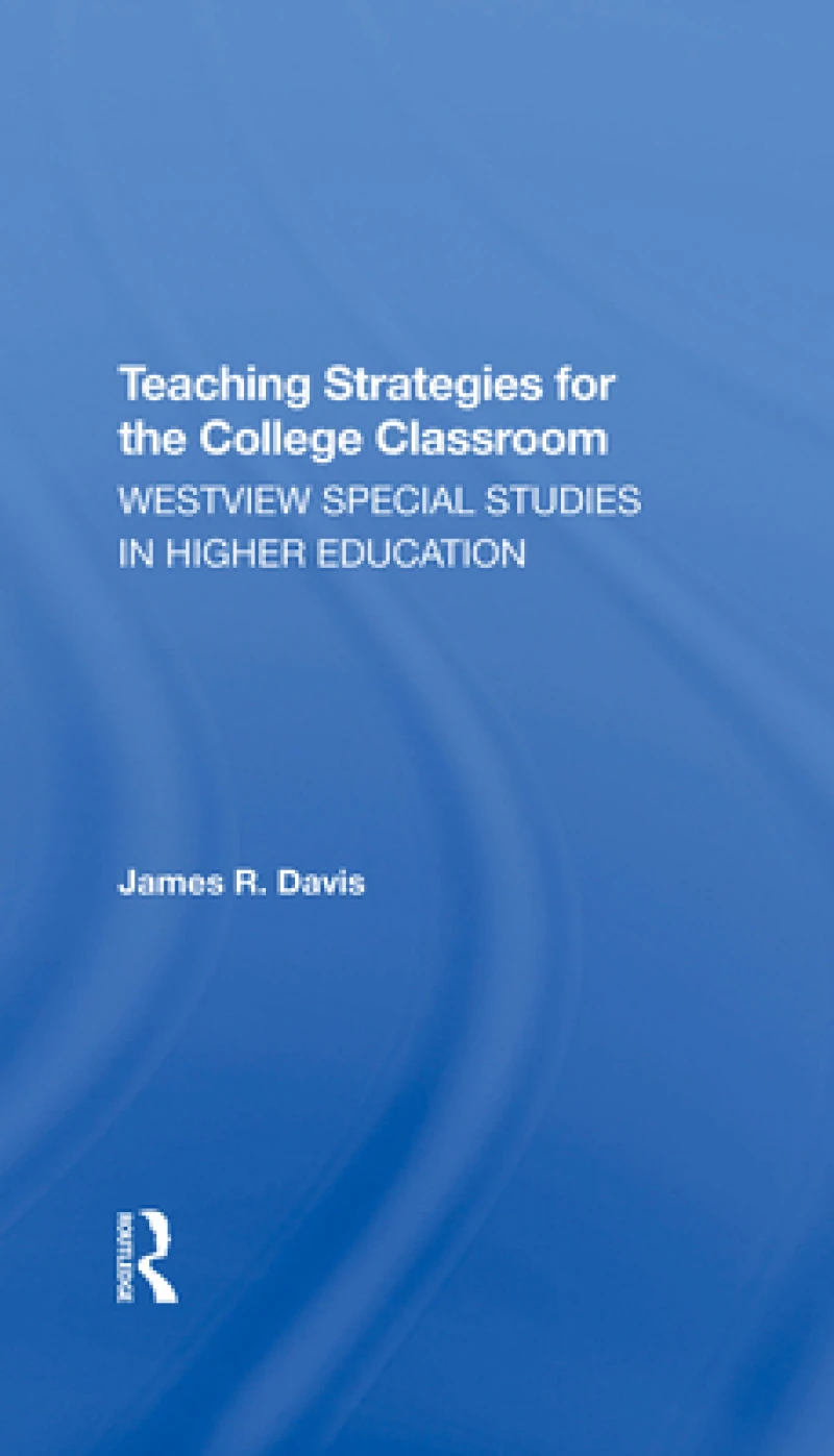 Teaching Strategies For The College Classroom