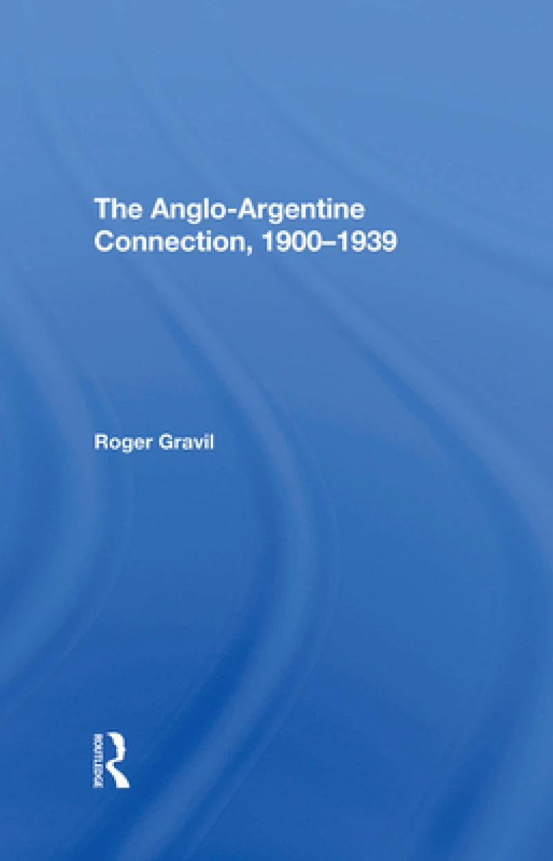 The Angloargentine Connection, 19001939