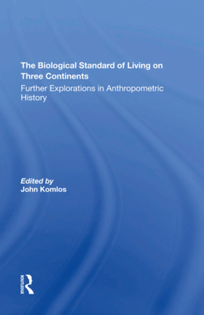 The Biological Standard Of Living On Three Continents