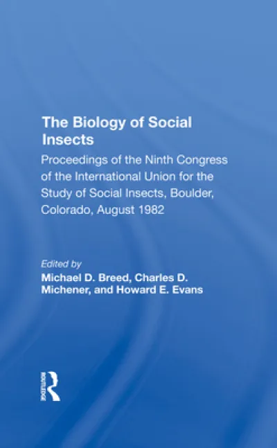 The Biology of Social Insects
